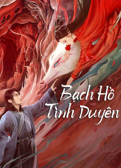 Bạch Hồ: Tình Duyên - White Fox