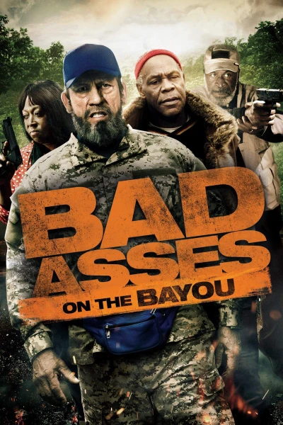 Bố đời trong thị trấn BAYOU - Bad Asses on the Bayou