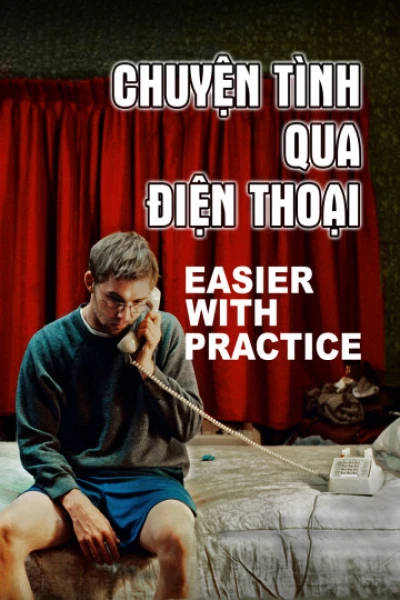 Chuyện Tình Qua Điện Thoại - Easier With Practice