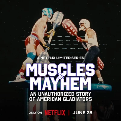 Cơ bắp và bê bối: Câu chuyện của American Gladiators - Muscles & Mayhem: An Unauthorized Story of American Gladiators