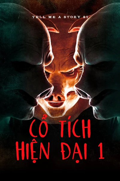 Cổ Tích Hiện Đại 1 - Tell Me A Story S1