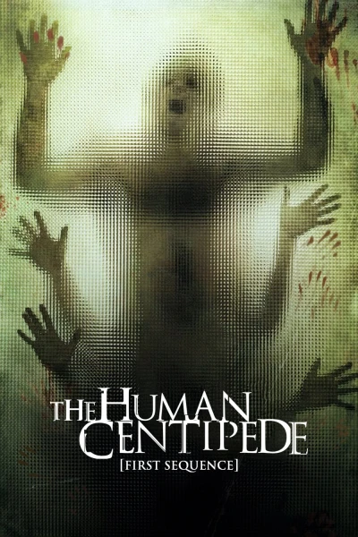 Con Rết Người - The Human Centipede (First Sequence)