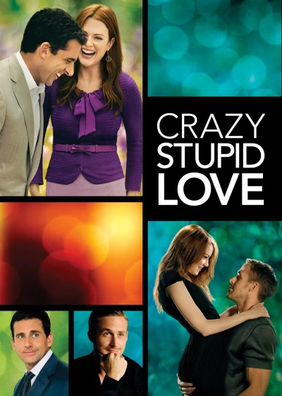 Crazy, Stupid, Love. - Crazy, Stupid, Love.