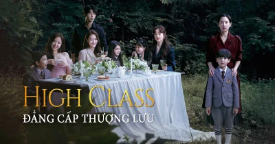 Đẳng Cấp Thượng Lưu - High Class