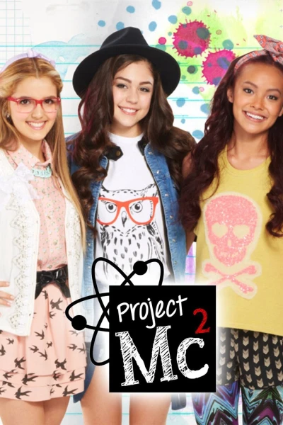 Dự án Mc2 (Phần 2) - Project Mc2 (Season 2) (2016)