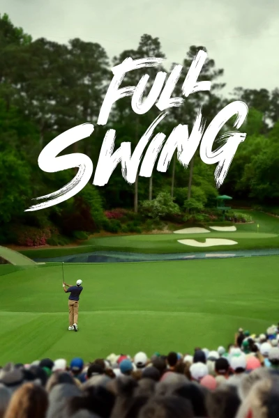 Full Swing: Những Tay Golf Chuyên Nghiệp (Phần 2) - Full Swing Season 2