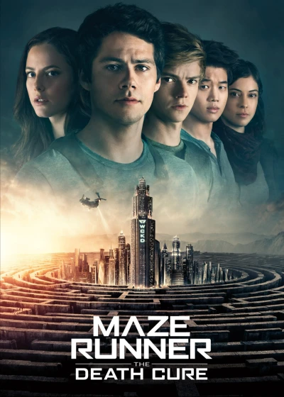 Giải Mã Mê Cung: Lối Thoát Tử Thần - Maze Runner: The Death Cure