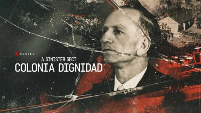 Giáo phái hiểm ác: Colonia Dignidad - A Sinister Sect: Colonia Dignidad