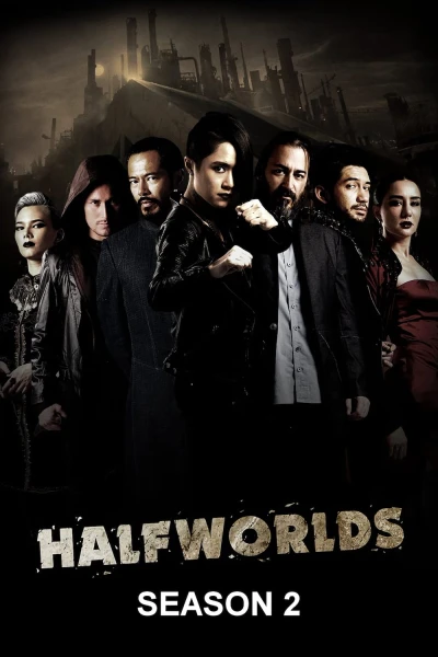 Hai Nửa Thế Giới (Phần 2) - Halfworlds (Season 2) (2017)