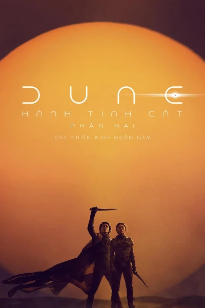 Hành Tinh Cát: Phần Hai - Dune: Part Two