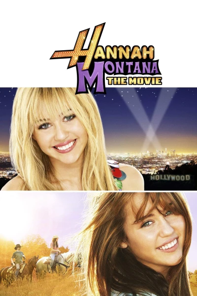 Hannah Montana: The Movie - Hannah Montana: The Movie