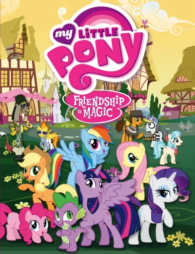 My Little Pony: Tình bạn diệu kỳ - My Little Pony: Friendship Is Magic