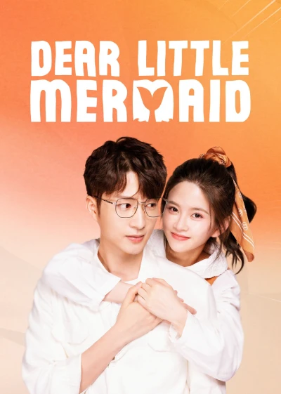 Mỹ Nhân Ngư Yêu Dấu - Dear Little Mermaid (2022)