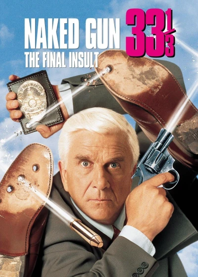 Naked Gun 33 1/3: The Final Insult - Naked Gun 33 1/3: The Final Insult