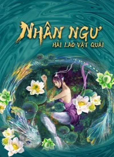 Nhân Ngư: Hải Lao Vật Quái - Mermaid in the fog