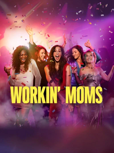 Những bà mẹ siêu nhân (Phần 7) - Workin' Moms (Season 7)