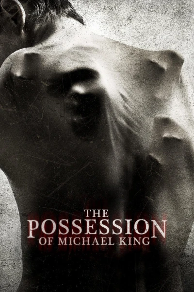 Nỗi Ám Ảnh của Michael King - The Possession of Michael King