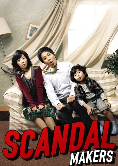 Ông Ngoại Tuổi 30 - Scandal Makers