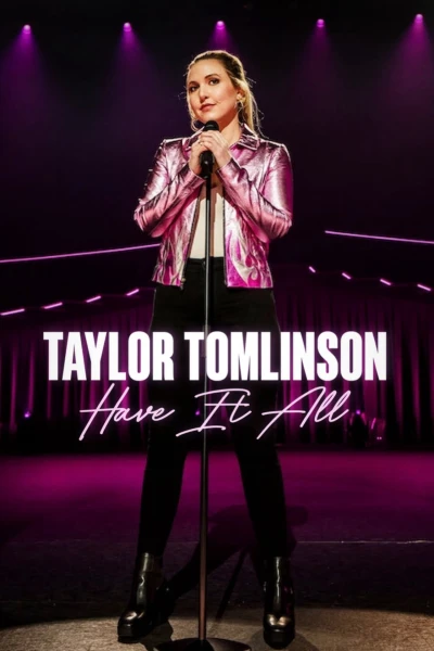 Taylor Tomlinson: Có tất cả - Taylor Tomlinson: Have It All