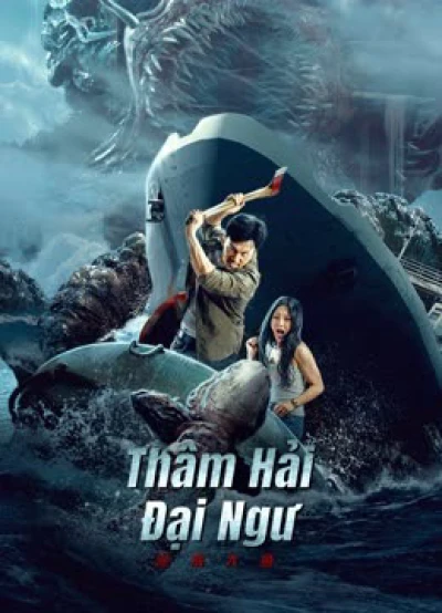 Thâm Hải Đại Ngư - Monster of the deep