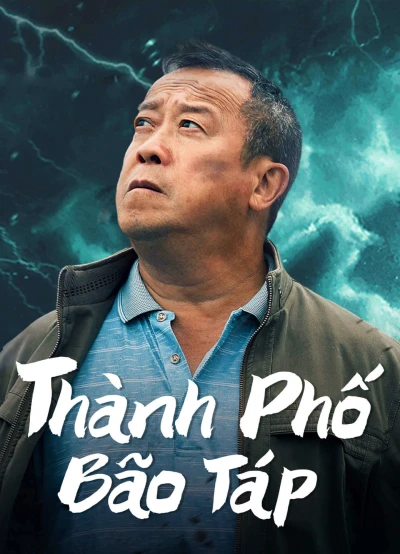 Thành Phố Bão Táp - Storm city