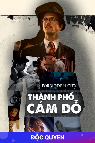 Thành Phố Cám Dỗ - Forbidden City (2017)